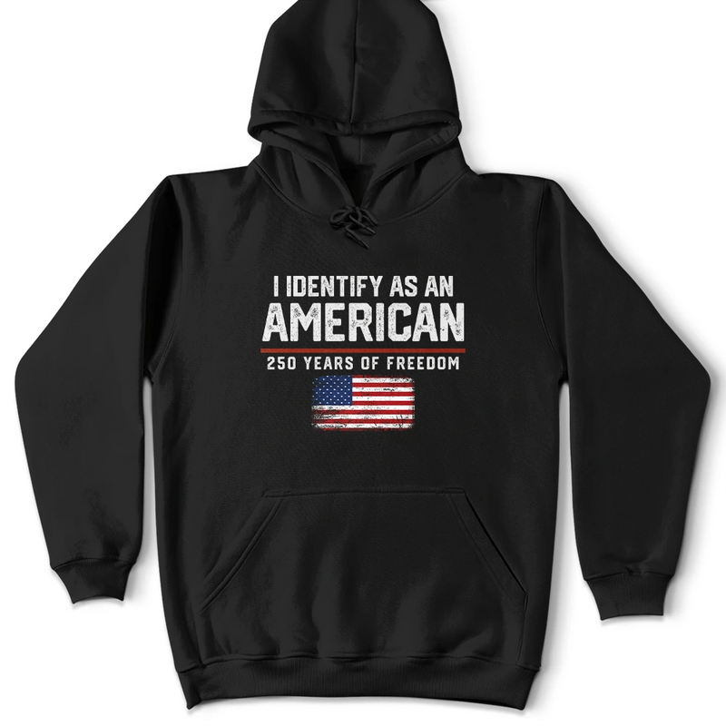 America 250th,Gift For Yourself,Gift For Women,Gift For Men,Happy,Top Market,Independence Day,No Custom - I Identify As An American 250 Years Of Freedom - T Shirt
