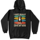Cat Lovers, Pet Lovers, Funny - I Just Really Love My Dog - Personalized T Shirt