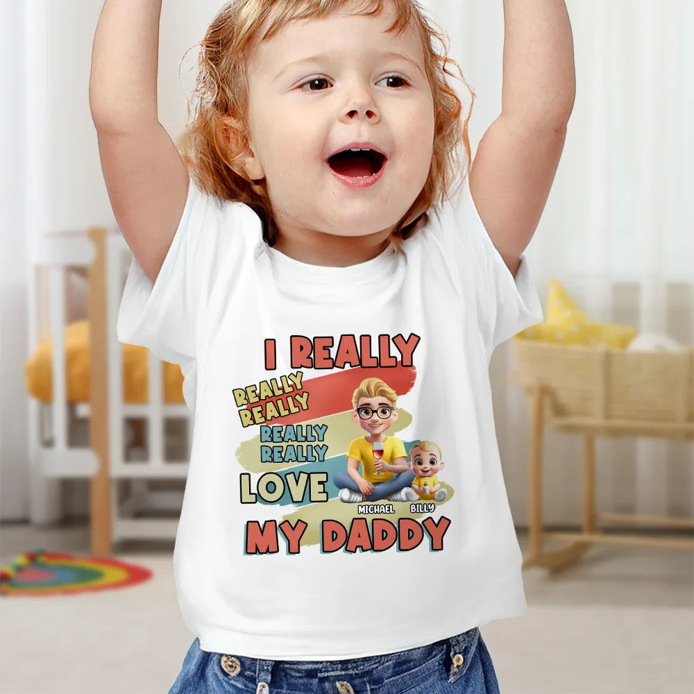New Dad, Gift For Father - I Just Really Really Really Love My Daddy - Personalized Baby Onesie