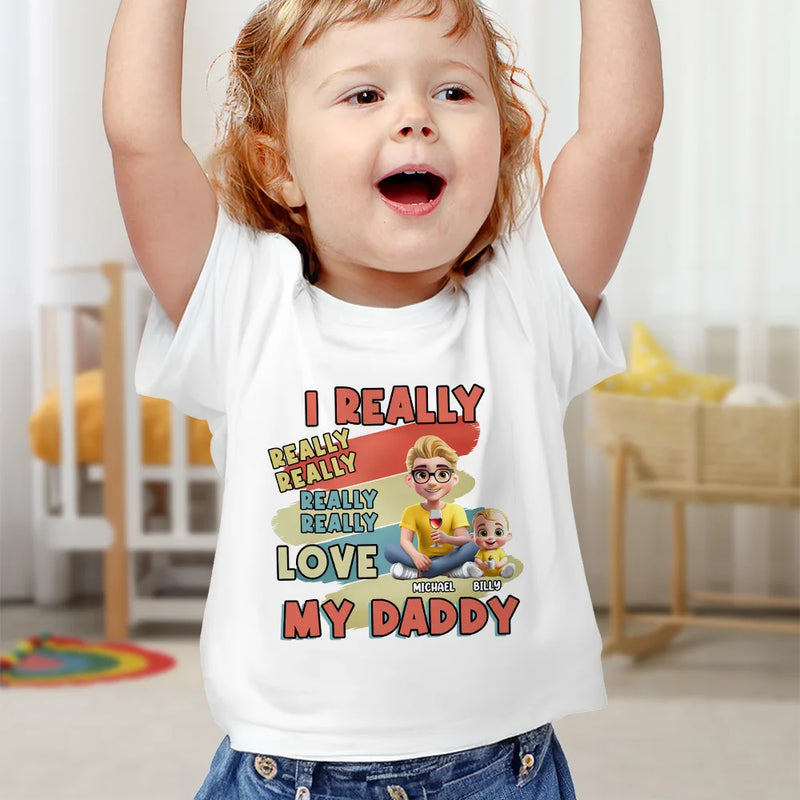 New Dad, Gift For Father - I Just Really Really Really Love My Daddy - Personalized Baby Onesie