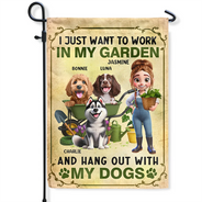 Gardening,Gift For Women,Gift For Men,Pet Lovers,Pet Mom,Pet Dad,Dog Lovers,Dog Mom,Dog Dad,Happy - I Just Want To Work In My Garden - Personalized Flag
