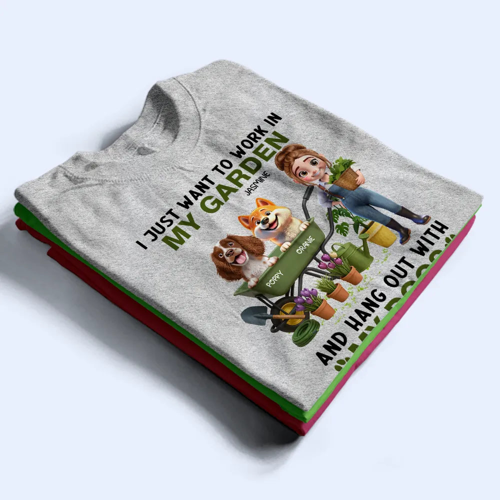 Gardening,Gift For Women,Happy,Gift For Yourself - I Just Want To Work In My Garden - Personalized T Shirt