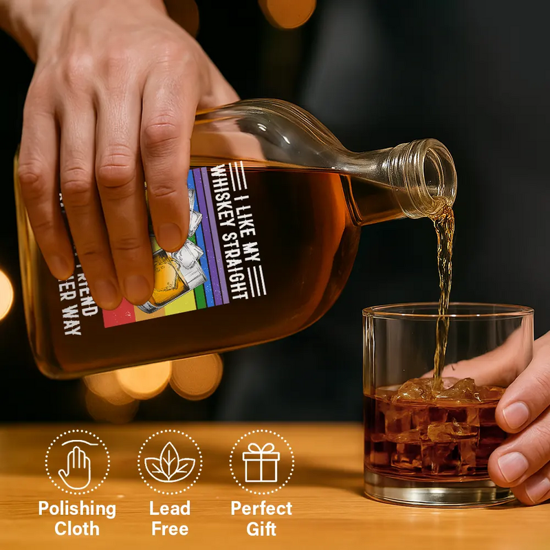 Gift For Bestie,Funny - I Like My Whiskey Straight - Personalized Whiskey Bottle