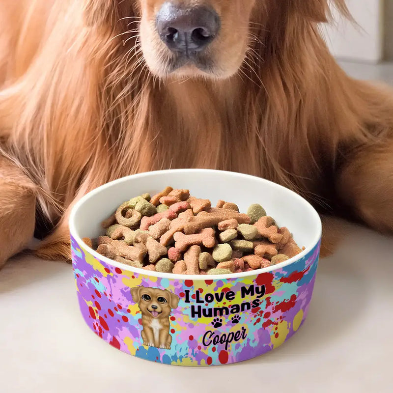 Pet Lovers, Pet Mom, Pet Dad, Happy - I Love My Humans - Personalized Pet Bowl