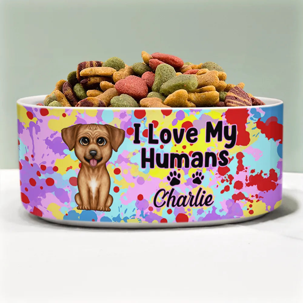 I Love My Humans - Personalized Pet Bowl