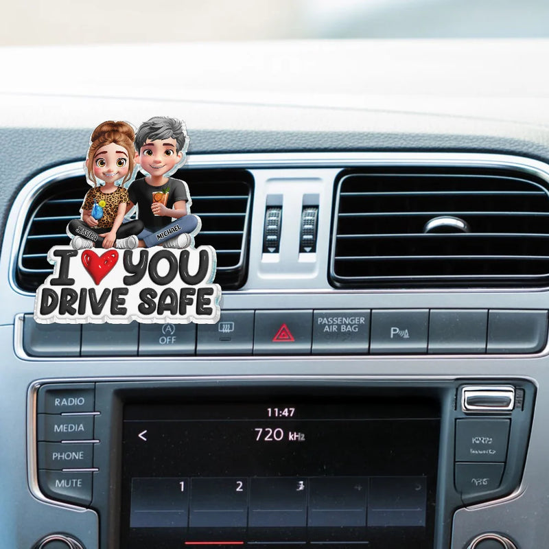 Gift For Couples, Gift For Husband, Gift For Wife, Gift For Boyfriend, Gift For Girlfriend, Love - I Love You Drive Safe - Personalized Acrylic Car Vent Clip
