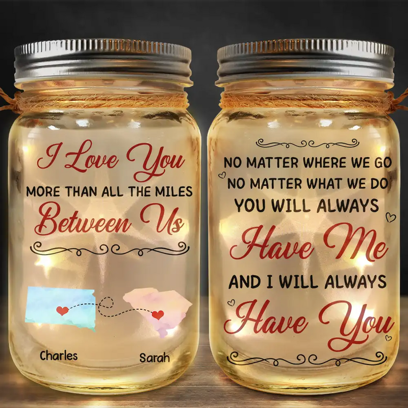 Gift For Women,Gift For Men,Gift For Husband,Gift For Wife,Gift For Girlfriend,Gift For Boyfriend,Gift For Couples,Long Distance,Christmas,Love - I Love You More Than All The Miles Between Us - Personalized Mason Jar Light