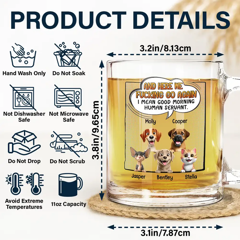 Funny, Pet Lovers, Dog Lovers, Cat Lovers - I Mean Good Morning Dog Cat - Personalized Glass Mug