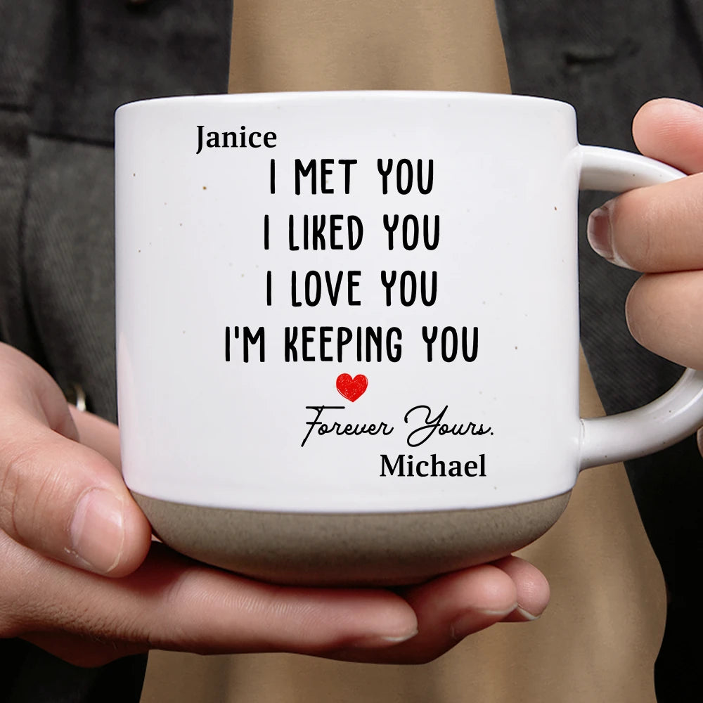 Gift For Couples,Gift For Wife,Gift For Husband,Gift For Boyfriend,Gift For Girlfriend,Love - I Met You I Liked You Couple - Personalized Pottery Mug