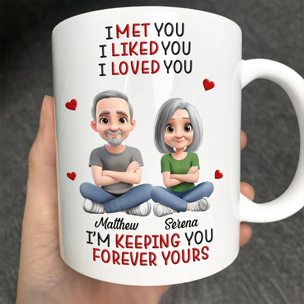 Gift For Couples, Gift For Women, Gift For Men ,Gift For Husban d,Gift For Wife, Gift For Girlfriend, Gift For Boyfriend ,Top Market, Old Couples, Love - I Met You Liked You Love You Keeping You 3D Effect Couple - Personalized Mug