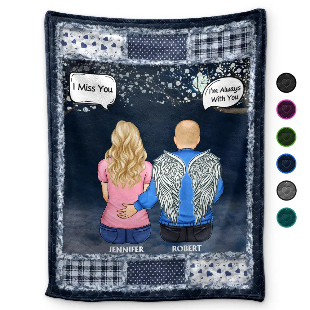 I Miss You I'm Always With You - Personalized Fleece Blanket, Sherpa Blanket