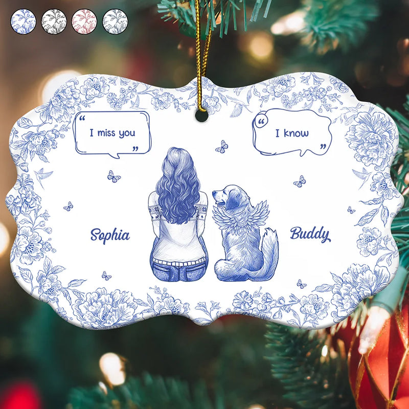 Sad,Memorial,Christmas,Dog Lovers,Pet Lovers,Cat Lovers,Dog Mom - I Miss You Memorial Dog Cat Toile - Personalized Medallion Ceramic Ornament
