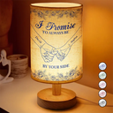 Gift For Women, Gift For Men, Gift For Husband, Gift For Wife, Gift For Couples, Christmas, Love, Gift For Boyfriend, Gift For Girlfriend - I Promise To Always Be By Your Side Holding Hands - Personalized Fabric Lamp