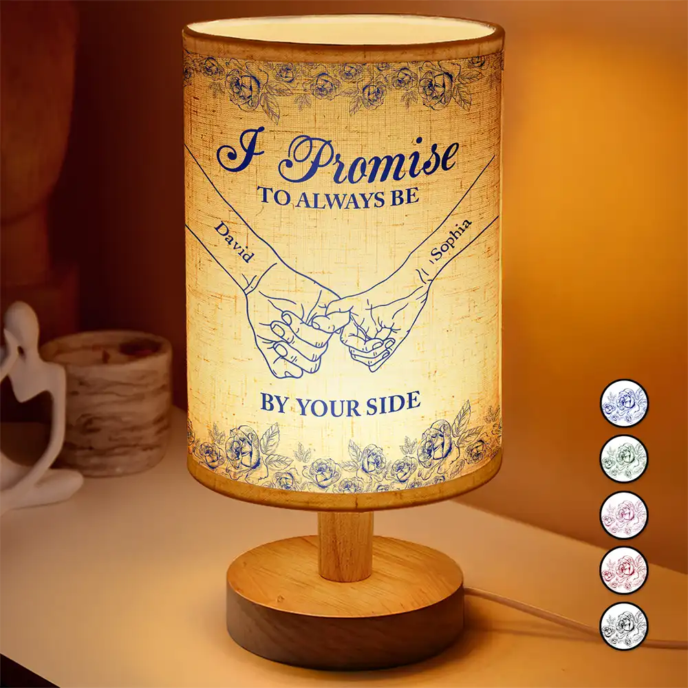 Gift For Women, Gift For Men, Gift For Husband, Gift For Wife, Gift For Couples, Christmas, Love, Gift For Boyfriend, Gift For Girlfriend - I Promise To Always Be By Your Side Holding Hands - Personalized Fabric Lamp