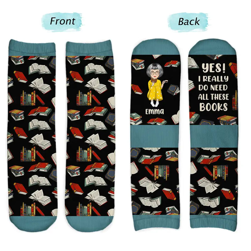 Gift For Yourself, Gift For Women, Reading, Happy, Gift For Men, Christmas - I Really Do Need All These Books - Personalized Socks