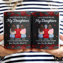 Gift For Mother, Mom - Daughters (Adult), Gift For Daughter, Happy - I Smile Because You Are My Daughter - Personalized White Edge-to-Edge Mug