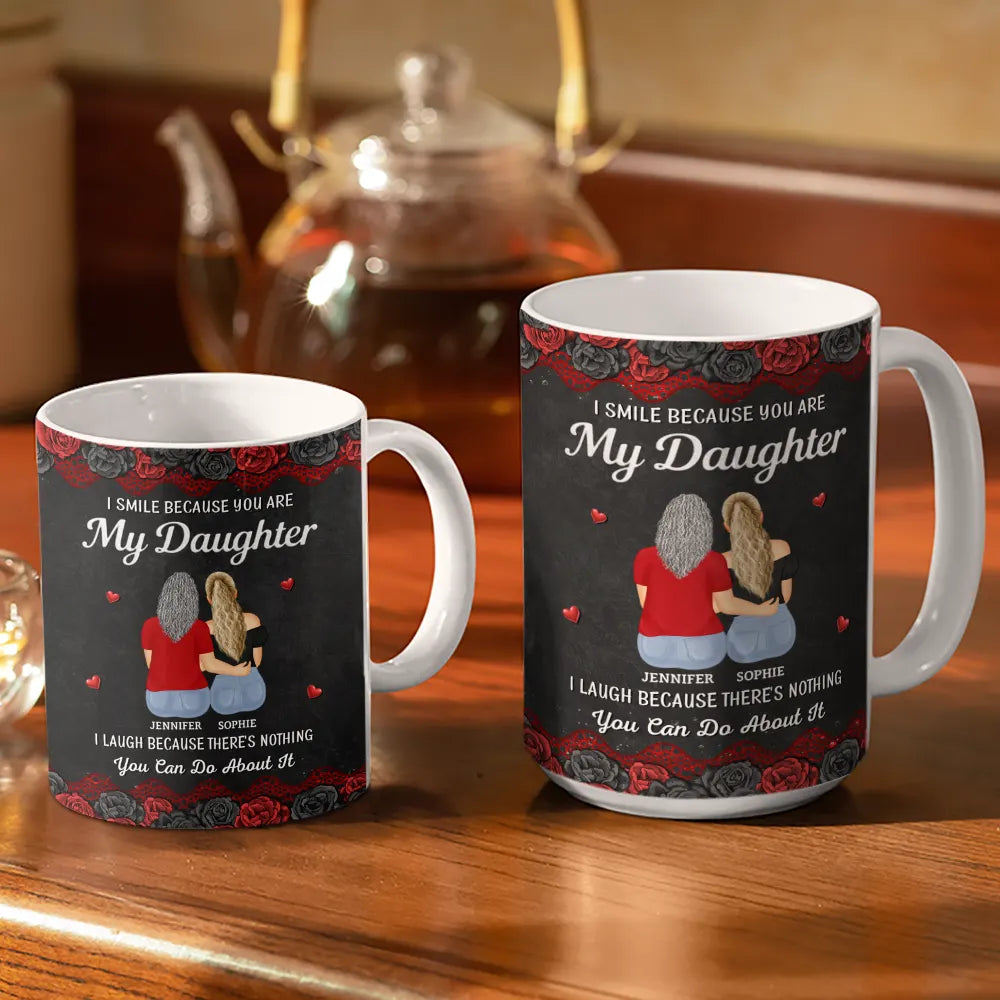Gift For Mother, Mom - Daughters (Adult), Gift For Daughter, Happy - I Smile Because You Are My Daughter - Personalized White Edge-to-Edge Mug