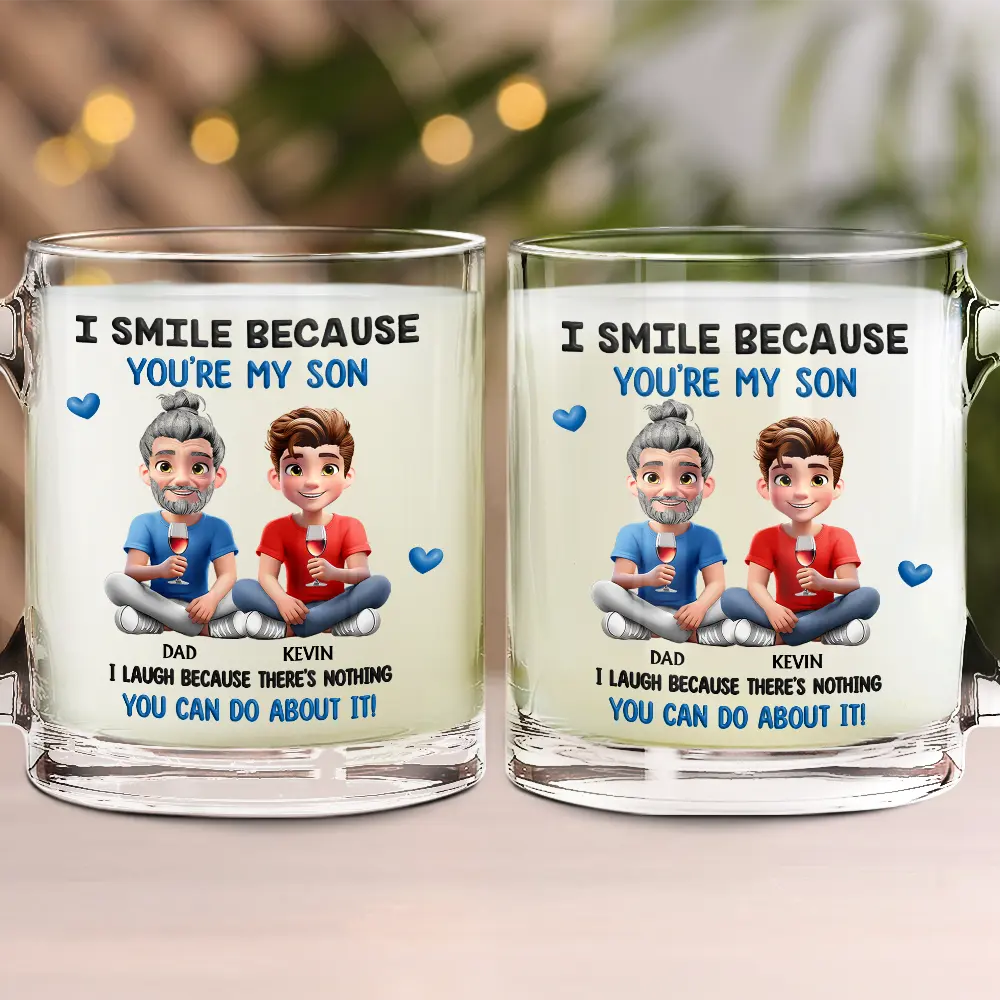 Mom,Sons,Daughters (Adult),Gift For Daughter,Gift For Son,Funny - I Smile Because You Are My Daughter Son - Personalized Glass Mug