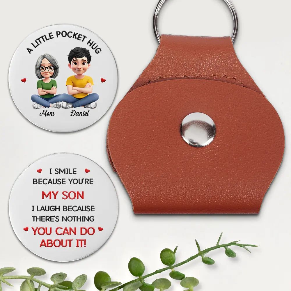 I Smile Because You Are My Daughter Son - Personalized Leather Pocket Hug