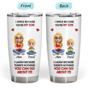 Dad - Daughters (Adult),Dad - Daughters (Young),Dad - Children,Mom - Children,Mom - Daughters (Adult),Gift For Daughter,Mom - Daughters (Young),Mom - Sons,Dad - Sons,Gift For Son,Grandpa - Grandkids,Grandma - Grandkids,Gift For Grandkids,Happy - I Smile Because You Are My Daughter Son - Personalized Tumbler