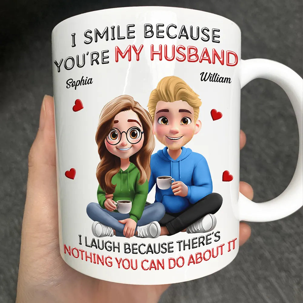 Gift For Couples,Married ,Funny - I Smile Because You Are My Husband 3D Effect Sitting Couple - Personalized Mug