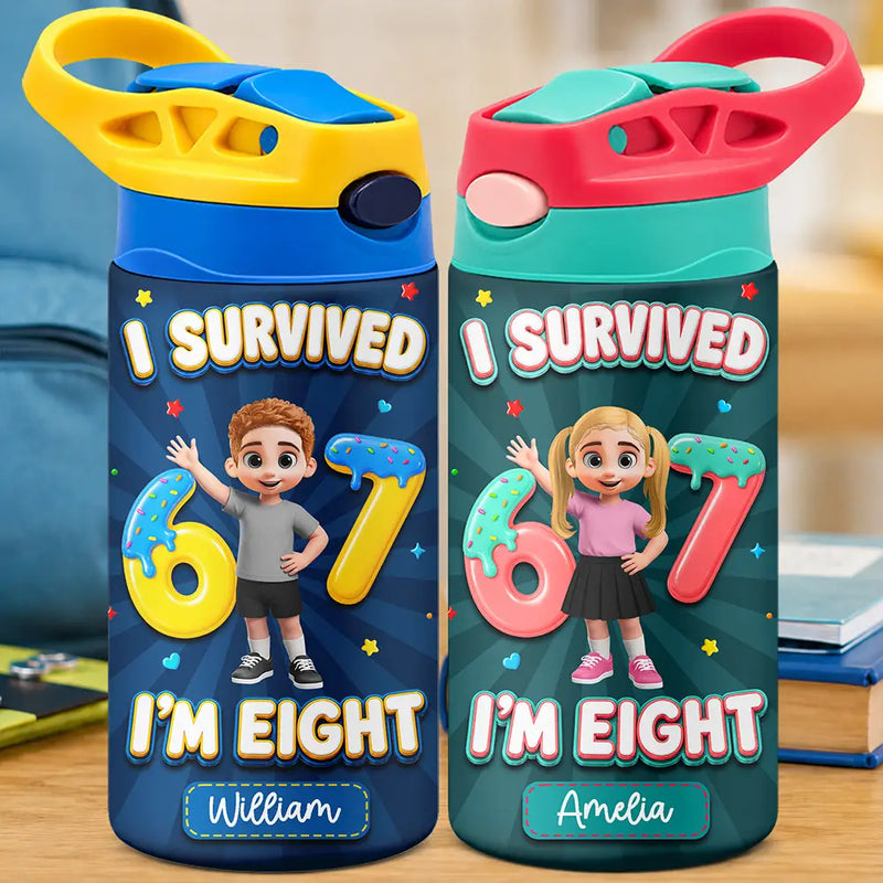 Humorous,Back To School,Gift For Kids,Vector - I Survived Six Seven Funny Slang - Personalized Insulated Water Bottle With Straw