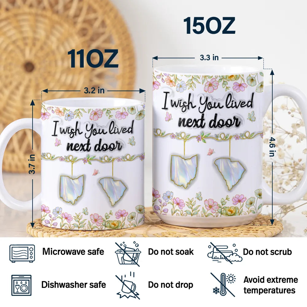 Gift For Sisters, Gift For Bestie, Love, Long Distance - I Wish We Lived Closer 3D Nacre Effect - Personalized White Edge-to-Edge Mug