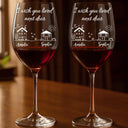 Love, Gift For Bestie, Long Distance, Gift For Sisters, Gift For Sibling, Mom - Daughters (Adult), Family - I Wish You Lived Next Door - Personalized Wine Glass