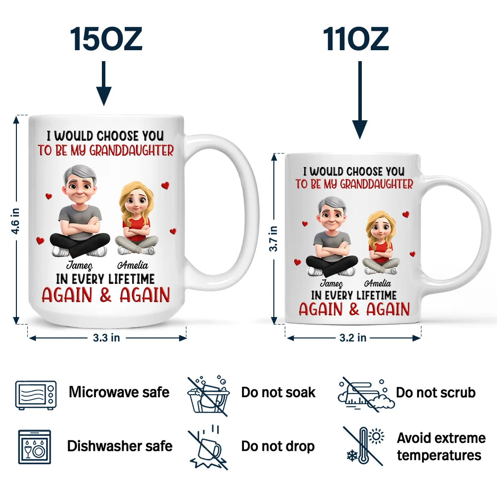 I Would Choose You To Be My Daughter Son In Every Lifetime - Personalized Mug