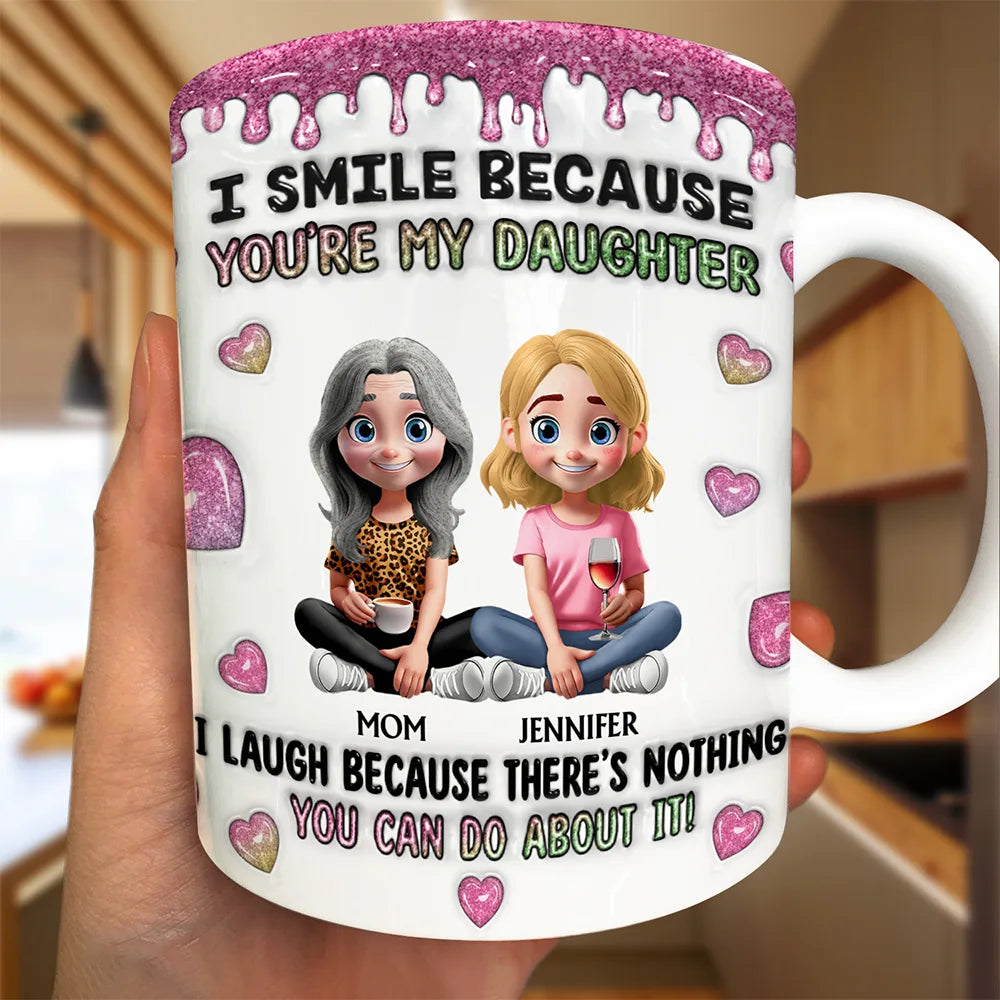 Gift For Mother,Gift For Daughter,Mom - Daughters (Adult),Happy,Vector - I Smile Because You Are My Daughter Glitter Pink - Personalized White Edge-to-Edge Mug