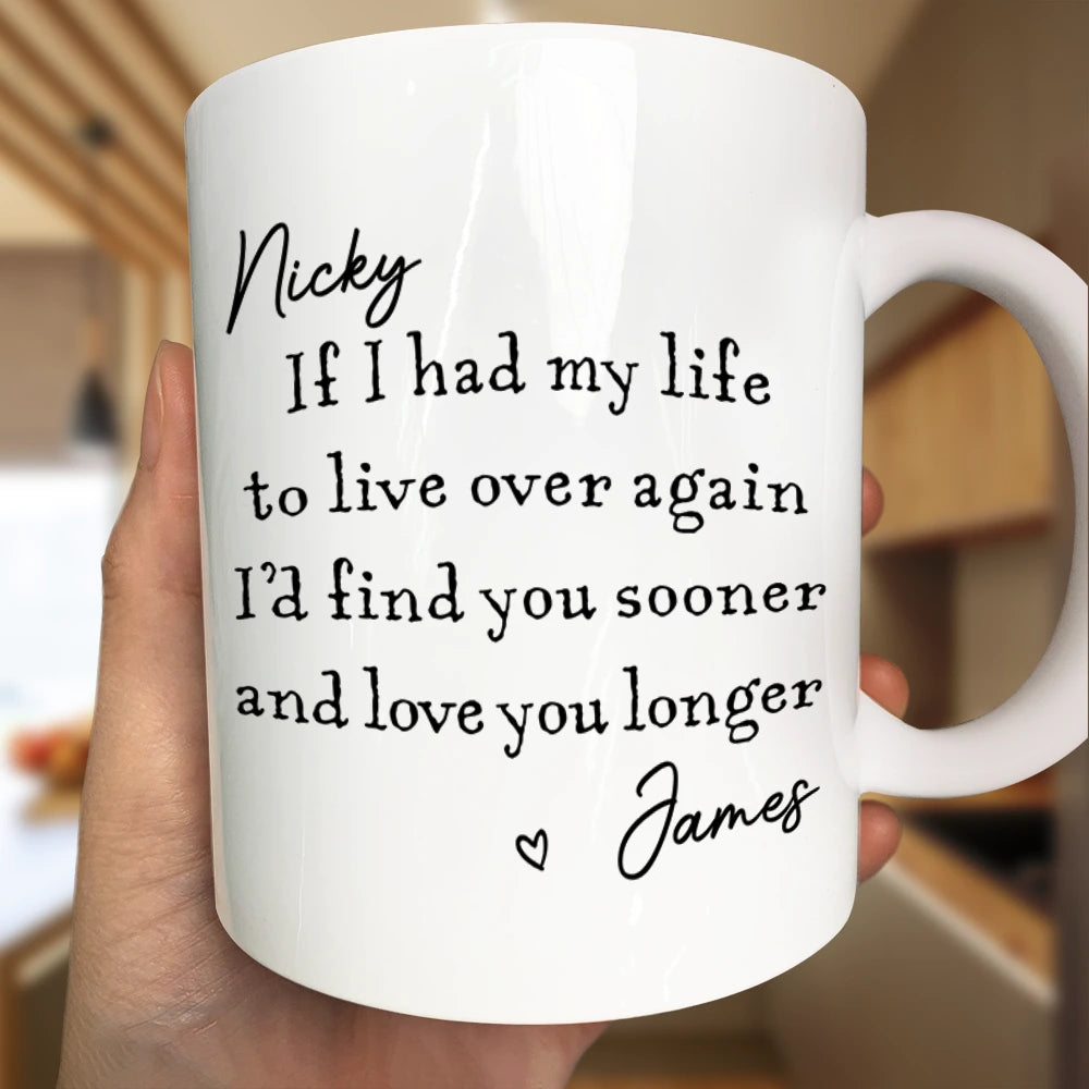 Gift For Couples, Old Couples, LGBT, Gift For Women, Gift For Men, Love, Top Market - I'd Find You Sooner And Love You Longer - Personalized Mug