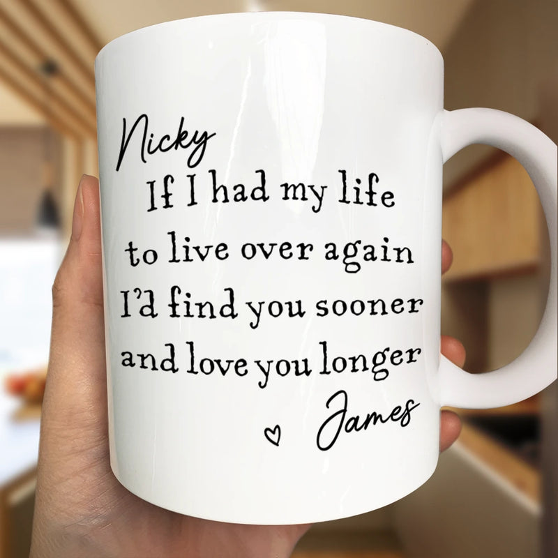 Gift For Couples, Old Couples, LGBT, Gift For Women, Gift For Men, Love, Top Market - I'd Find You Sooner And Love You Longer - Personalized Mug