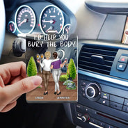 Gift For Bestie,Funny - I'd Help You Bury - Personalized Custom Shaped Acrylic Car Visor Clip