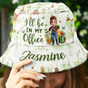 I'll Be In My Office - Personalized Bucket Hat