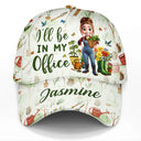 Summer,Gardening,Gift For Women,Happy - I'll Be In My Office - Personalized Classic Cap