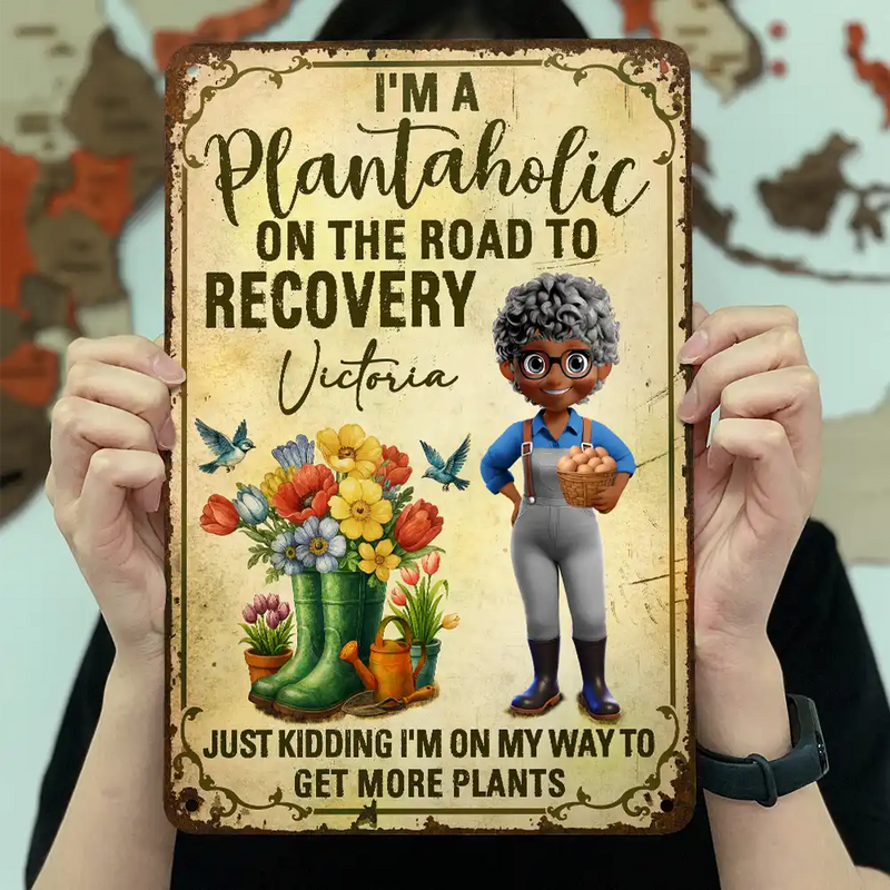 Gardening,Gift For Women - I'm A Plantaholic On The Road To Recovery - Personalized Classic Metal Signs