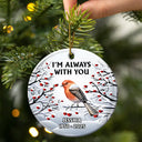 Memorial,Christmas,Sad - I’m Always With You Red Cardinal - Personalized Circle Ceramic Ornament