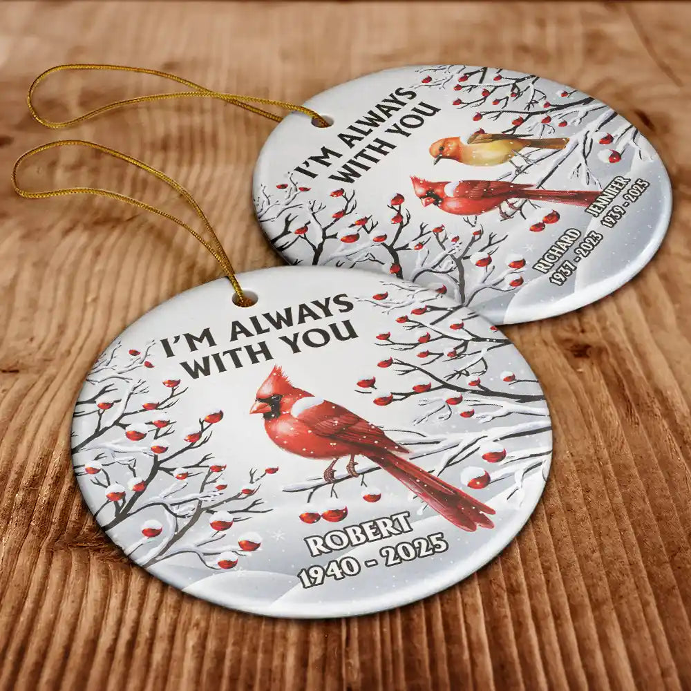 Memorial,Christmas,Sad - I’m Always With You Red Cardinal - Personalized Circle Ceramic Ornament