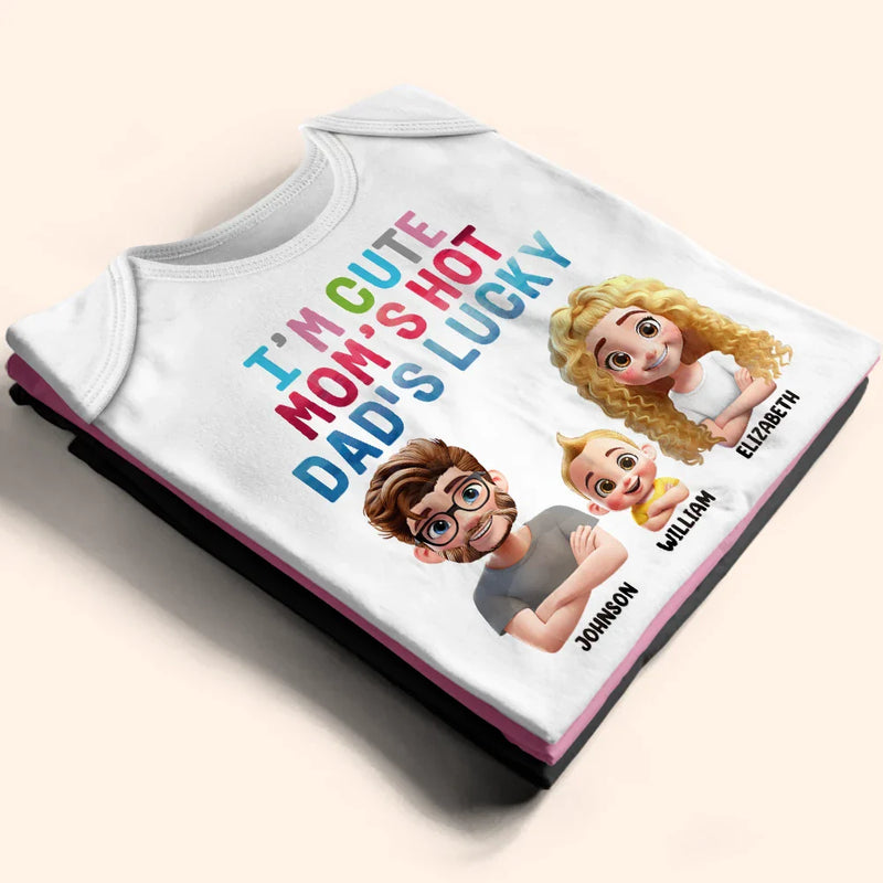 New baby,New Dad,New Mom - I'm Cute Mom's Hot Daddy's Lucky - Personalized Baby Onesie