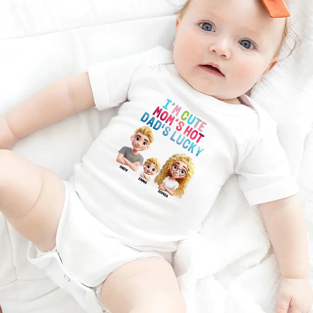 New baby,New Dad,New Mom - I'm Cute Mom's Hot Daddy's Lucky - Personalized Baby Onesie