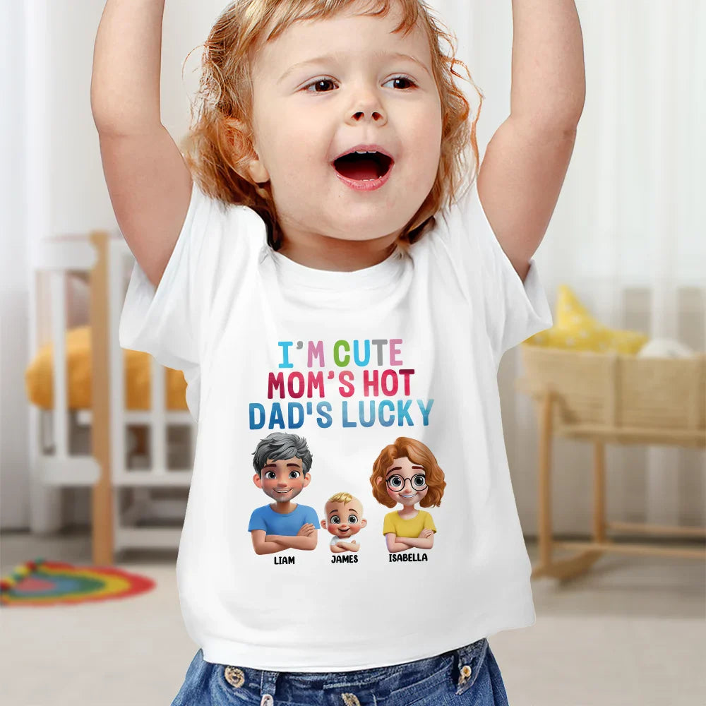 New baby,New Dad,New Mom - I'm Cute Mom's Hot Daddy's Lucky - Personalized Baby Onesie