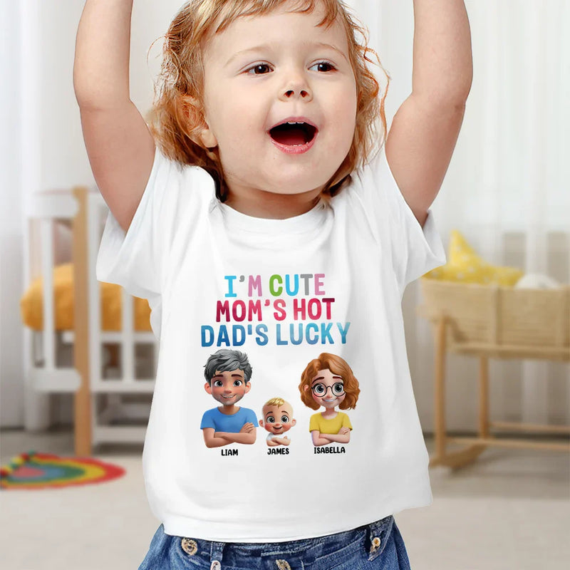 New baby,New Dad,New Mom - I'm Cute Mom's Hot Daddy's Lucky - Personalized Baby Onesie