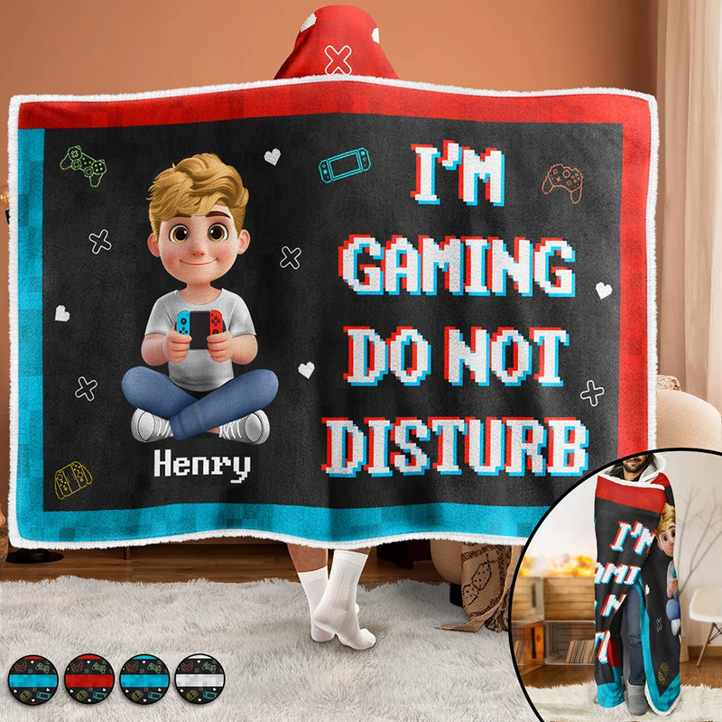 Gift For Kids,Gift For Son,Gift For Daughter,Happy,Dog Lovers,Cat Lovers - I'm Gaming Do Not Disturb - Personalized Wearable Hooded Blanket