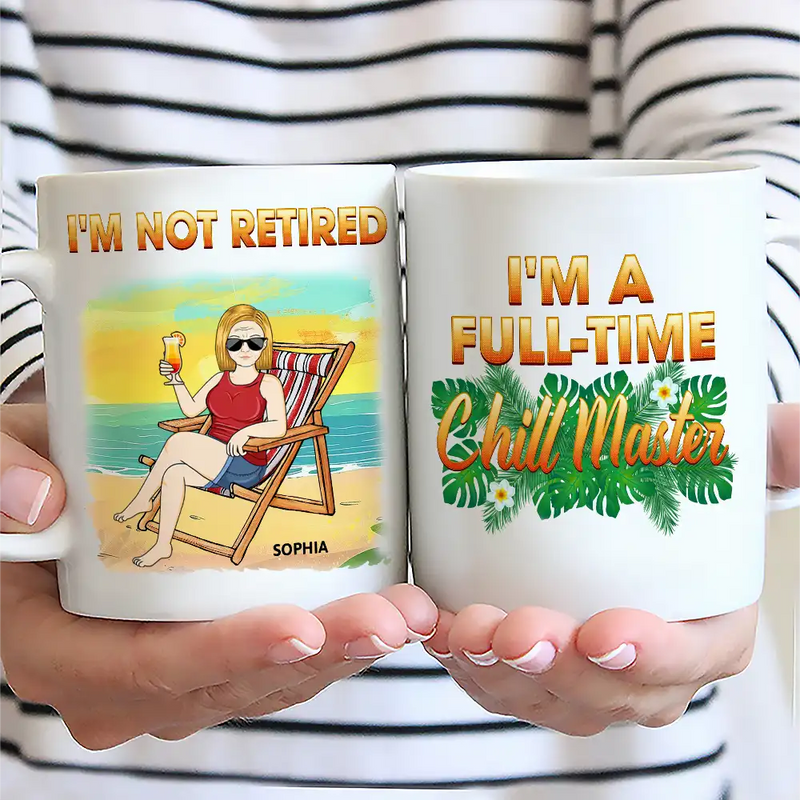 Gift For Women,Gift For Men,Gift For Yourself,Gift For Uncle,Gift For Grandpa,Gift For Father,Gift For Grandparents,Retirement,Funny,Happy,Beach,Gift For Aunt,Gift For Mother,Gift For Grandma,Gift For Husband,Gift For Wife - I’m Not Retired I’m A Full-time Relaxer - Personalized Mug