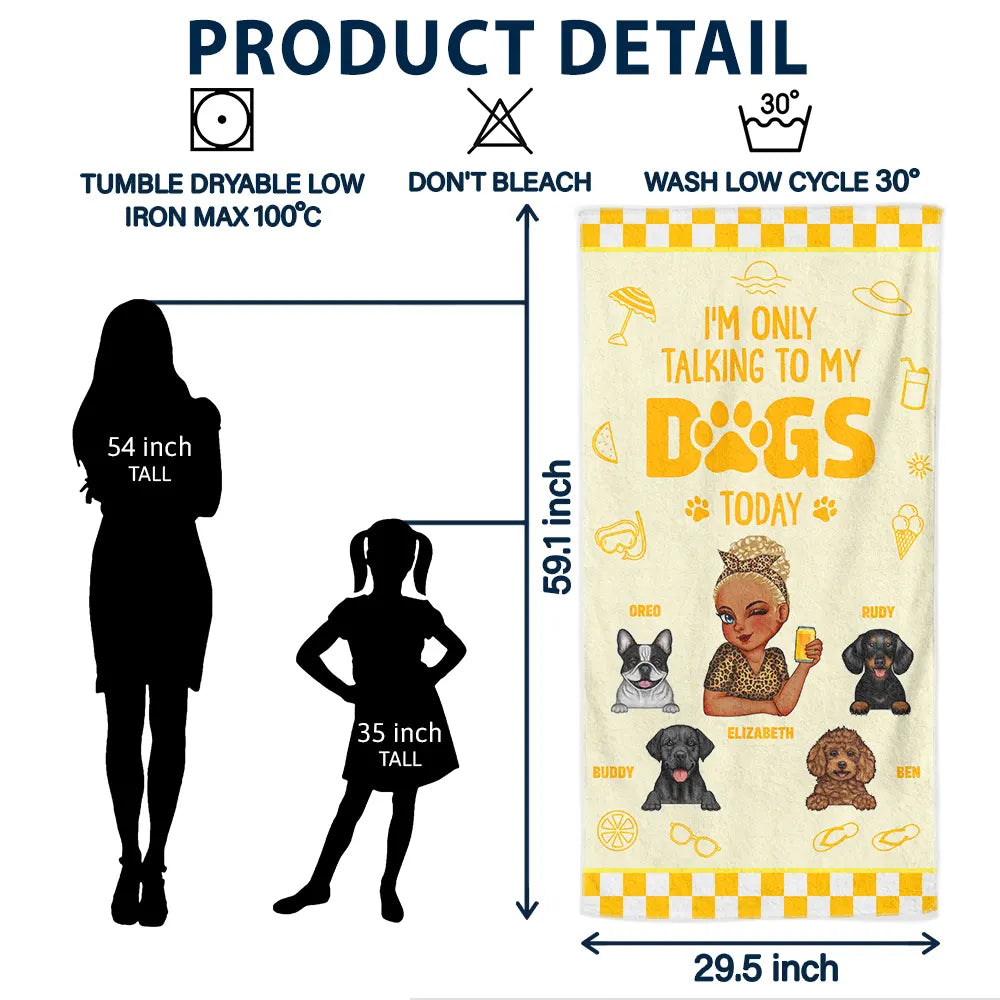 Dog Mom,Gift For Yourself,Beach,Travel,Summer,Happy - I'm Only Talking To My Dog Today - Personalized Beach Towel