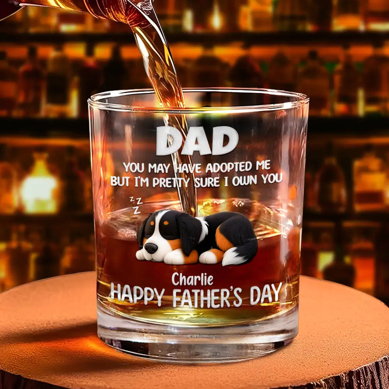 Dog Lovers,Dog Dad,Happy,Pet Lovers,Pet Dad - I'm Pretty Sure I Own You - Personalized Whiskey Glass