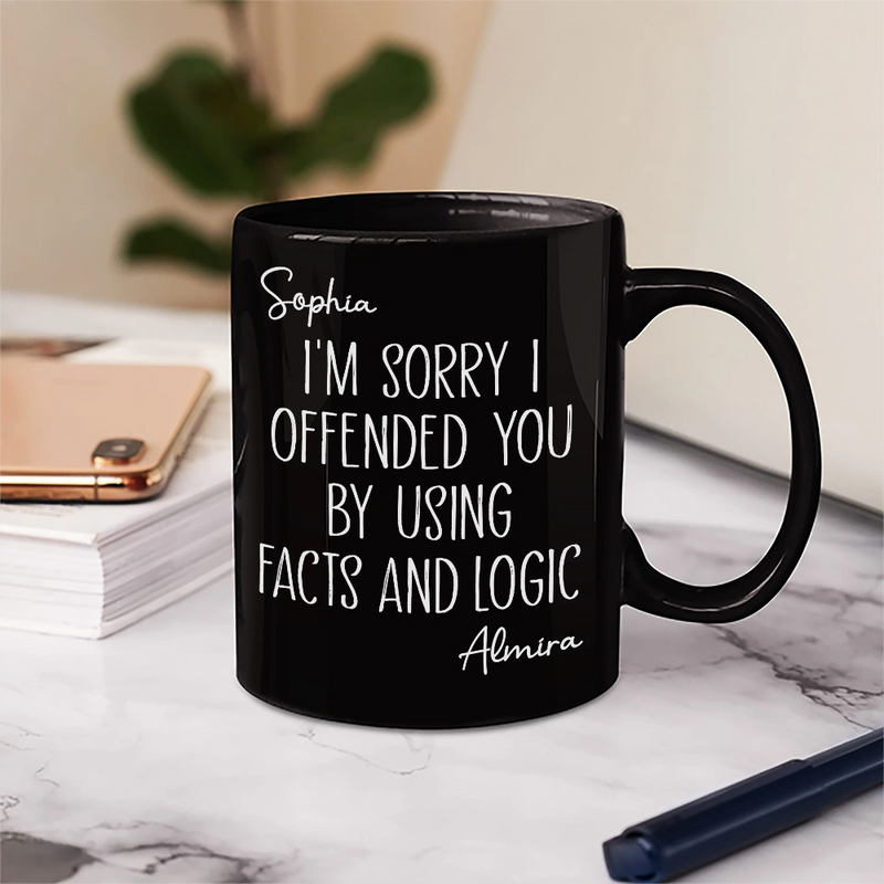 Gifts For Colleagues,Funny - I'm Sorry I Offended You - Personalized Mug