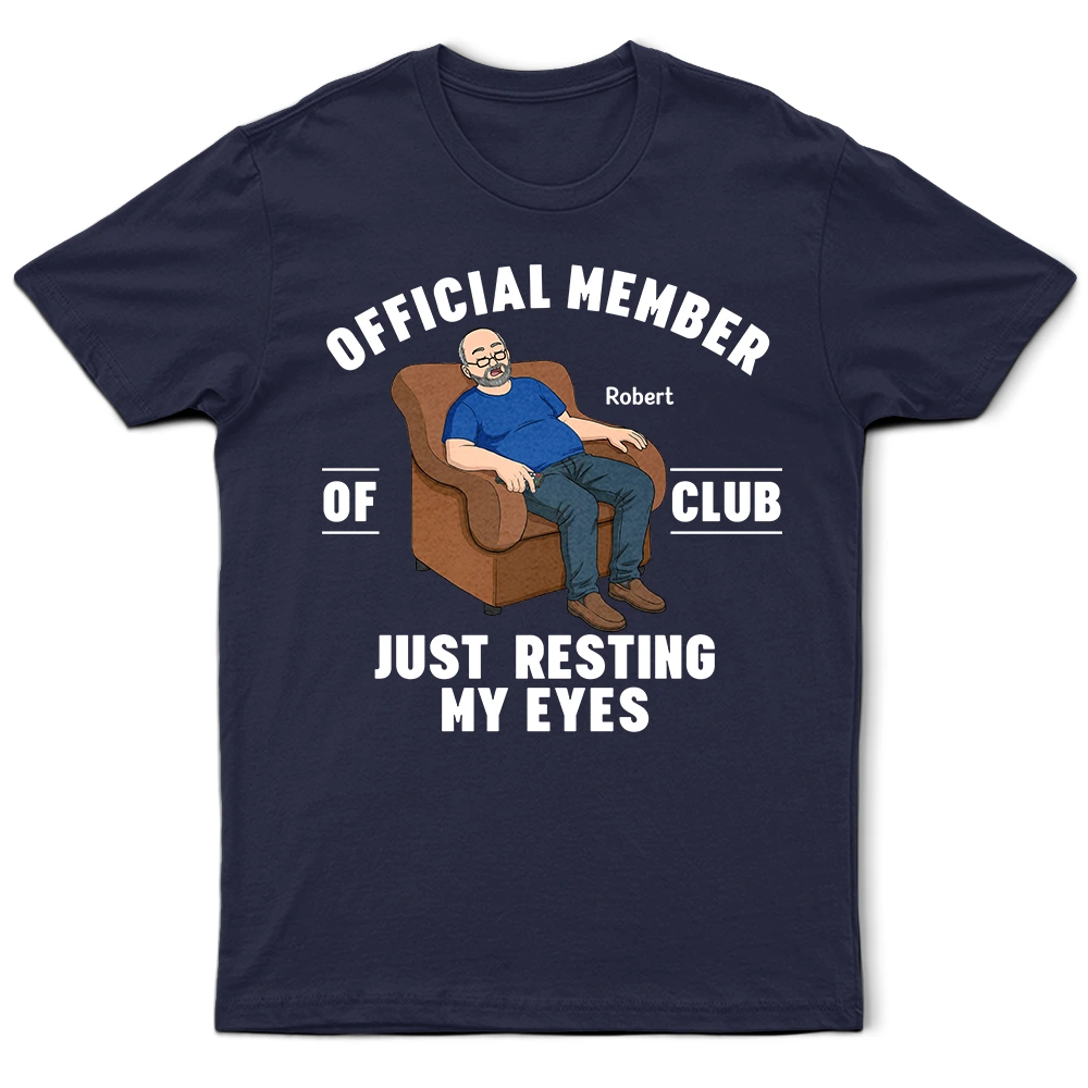 I'm Just Resting My Eyes - Personalized T Shirt