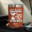 Gift For Father,Gift For Grandpa,Happy - If Dad Can't Fix It - Personalized Leather Tumbler