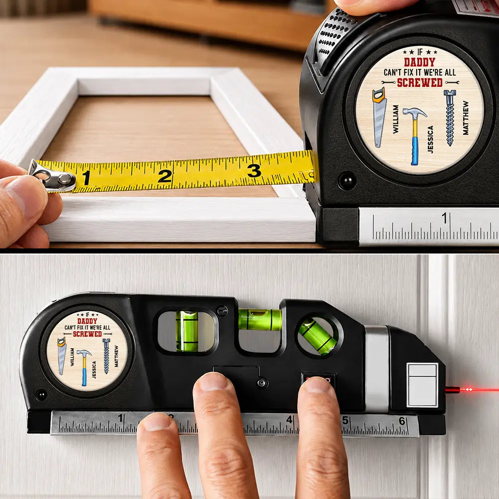 Gift For Men,Gift For Father,Gift For Boyfriend,Gift For Couples,Gift For Husband,Gift For Grandpa,Dad's Hobby,Grandpa's Hobby,Non-Eng,Icon,Adorable - If Daddy Can't Fixed It We're All Screwed - Personalized Laser Level Tool